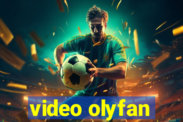 video olyfan